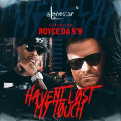 I still havent lost my touch (feat. Royce Da 5'9