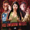 Vou Empurrar na Xxt - Single album lyrics, reviews, download