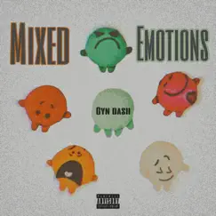 Mixed Emotions - EP by GYN Dash album reviews, ratings, credits