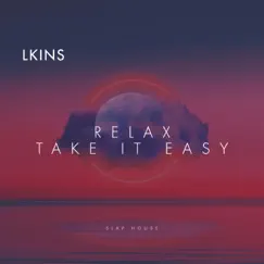 Relax, Take It Easy Song Lyrics