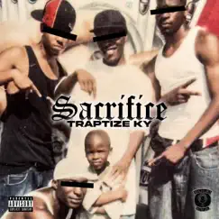 Sacrifice by Traptize Ky album reviews, ratings, credits