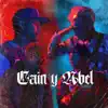 Caín y Abel (Remix) - Single album lyrics, reviews, download