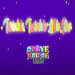 Twinkle Twinkle Little Star - Single by Graye Bridge Kids album reviews, ratings, credits