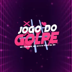Jogo do Golpe - Single by MC KAKASHI, MC LD & DJ Raul da ZO album reviews, ratings, credits