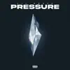 Pressure - Single album lyrics, reviews, download