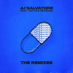 Vitamins (feat. TOKYO'S REVENGE) [Dolla Bill Remix] - Single by AJ Salvatore album reviews, ratings, credits