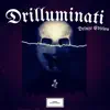 Drilluminati (Deluxe Edition) album lyrics, reviews, download