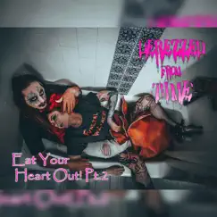 Eat Your Heart Out! Pt. 2 Song Lyrics