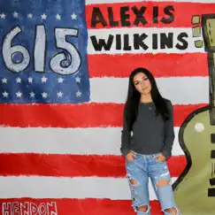 615 - Single by Alexis Wilkins album reviews, ratings, credits