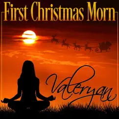 First Christmas Morn - Single by Valeryan album reviews, ratings, credits