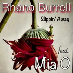 Slippin’ Away (feat. Mia O) Song Lyrics