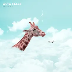 Trust Me - Single by Alta Falls album reviews, ratings, credits