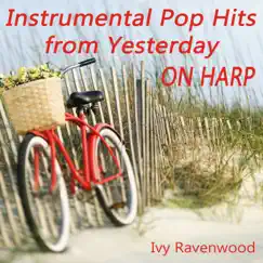 Instrumental Pop Hits from Yesterday on Harp by Ivy Ravenwood album reviews, ratings, credits