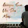 Aunque Sea Un Día Mas - Single (feat. Miguel Angel ElGenio) - Single album lyrics, reviews, download