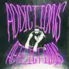 Addictions & Afflictions - EP album lyrics, reviews, download