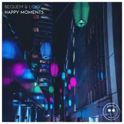 Happy Moments - Single by Bequem & LOKY album reviews, ratings, credits