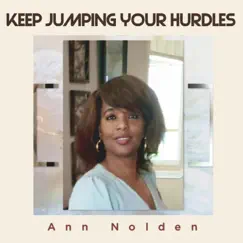 Keep Jumping Your Hurdles - Single by Ann Nolden album reviews, ratings, credits