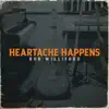 Heartache Happens - Single album lyrics, reviews, download