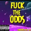 F**k the Odds song lyrics
