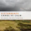 Disturbance (Chaos vs Calm) - Single album lyrics, reviews, download