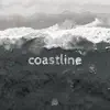 Coastline - Single album lyrics, reviews, download