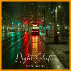 Nightshift - Single by Elders Speech album reviews, ratings, credits