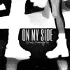 On My Side - Single album lyrics, reviews, download
