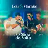 O Show da Volta (Ao Vivo) album lyrics, reviews, download