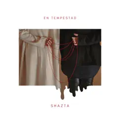 En Tempestad - EP by Shazta album reviews, ratings, credits
