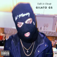 Talk Is Cheap - Single by Gilato Gs album reviews, ratings, credits