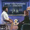 Amor Não Testado - Single album lyrics, reviews, download