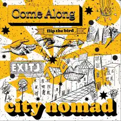City Nomad - Single by Flip the Bird album reviews, ratings, credits