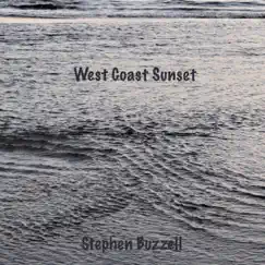 West Coast Sunset - Single by Stephen Buzzell album reviews, ratings, credits