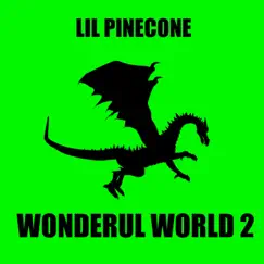 Wonderful World 2 by Lil Pinecone album reviews, ratings, credits