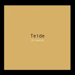 Girasole - Single by Teide album reviews, ratings, credits