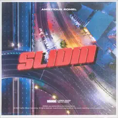 Slidin - Single by Ambitious Romel album reviews, ratings, credits