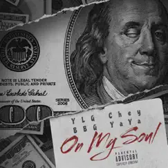 On My Soul (feat. BBG YaYa) - Single by YLG Chey album reviews, ratings, credits