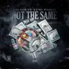 Not the Same (feat. Yung World) - Single album lyrics, reviews, download