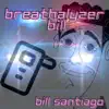 Breathalyzer Bill - Single album lyrics, reviews, download