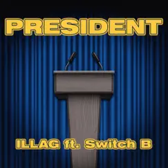 President (feat. Switch B) Song Lyrics