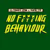No Feteing Behaviour - Single album lyrics, reviews, download