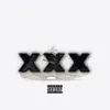 XXX (feat. 40 Cal) - Single album lyrics, reviews, download