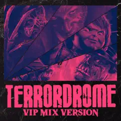 Terrordrome (VIP Mix Version) - Single by EBF album reviews, ratings, credits