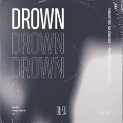 Drown (Extended Mix) Song Lyrics