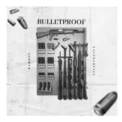 Bulletproof (feat. FaceDaBully) - Single by Bamboy album reviews, ratings, credits