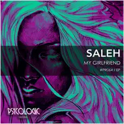 My Girlfriend - EP by Saleh album reviews, ratings, credits