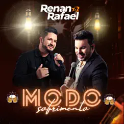 Modo Sofrimento (Ao Vivo) - Single by Renan e Rafael album reviews, ratings, credits