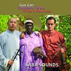 Saba Sounds by Guo Gan, Zoumana Tereta & Richard Bourreau album reviews, ratings, credits