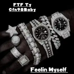 Feelin Myself (feat. Cfn98baby) Song Lyrics