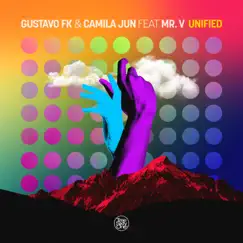 Unified (feat. Mr. V) - EP by Gustavo Fk & Camila Jun album reviews, ratings, credits